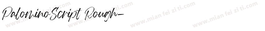 PalominoScript Rough字体转换